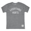 Everything Hurts Tee